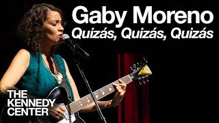 Gaby Moreno  quotQuizás Quizás Quizásquot  LIVE at The Kennedy Center [upl. by Cathyleen]