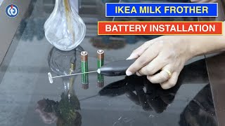 IKEA Milk Frother Battery Installation Procedure [upl. by Rather]