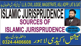 ISLAMIC JURISPRUDENCE LECTURE 1 SOURCES OF ISLAMIC JURISPRUDENCE [upl. by Glyn643]