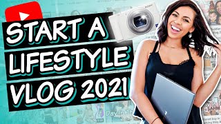 Start A Successful Lifestyle Vlog YouTube Channel  How To Vlog For Beginners [upl. by Halsy]