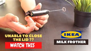 IKEA Milk Frother Battery Installation and Trick To Close the Lid [upl. by Adlev410]