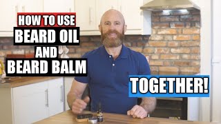 How to Use Beard Oil and Beard Balm Together [upl. by Alexio925]