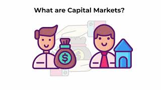 What are capital markets  Capital Markets Explained [upl. by Ahtekal333]