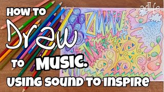 ART and MUSIC VIDEO A guided drawing activity by listening to SOUND with Kerri Bevis artlife​ [upl. by Chari]