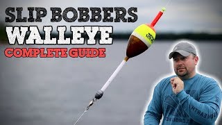 Slip Bobbers for Walleye The Complete Guide [upl. by Nessah]