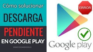 ✅ CÓMO SOLUCIONAR DESCARGA PENDIENTE en Google PLAY STORE FUNCIONA😱 [upl. by Teragram]