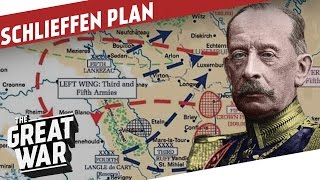 The Schlieffen Plan  And Why It Failed I THE GREAT WAR Special feat AlternateHistoryHub [upl. by Brosine505]