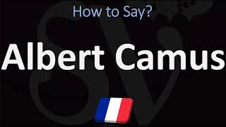 How to Pronounce Albert Camus  French amp English Pronunciation [upl. by Linc]