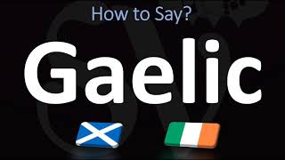 How to Pronounce Gaelic CORRECTLY  Irish VS Scottish [upl. by Wallie]