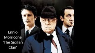 Ennio Morricone The Sicilian Clan [upl. by Agnizn]